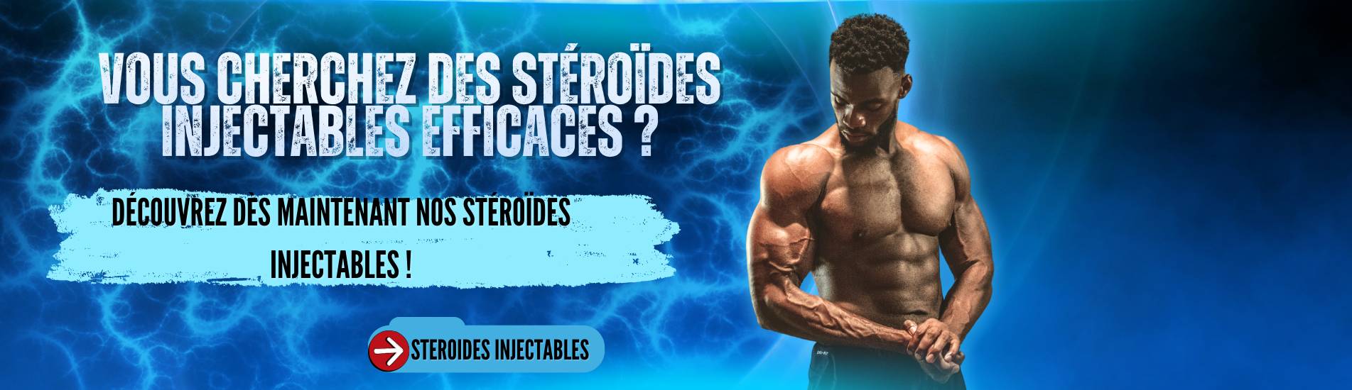 Stéroïdes injectables